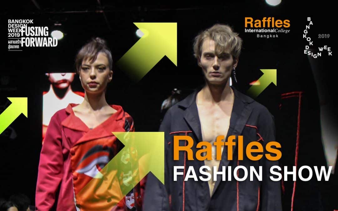 Raffles Fashion Show at Bangkok Design Week 2019