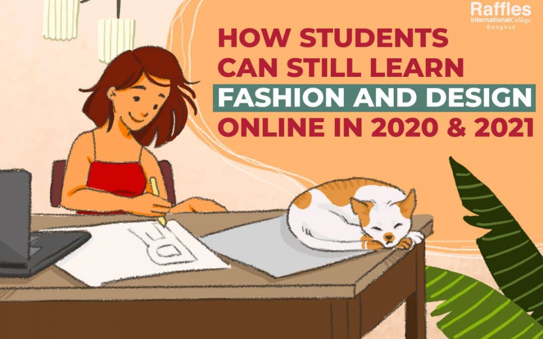 How Students Can Still Learn Fashion and Design Online In 2020 & 2021