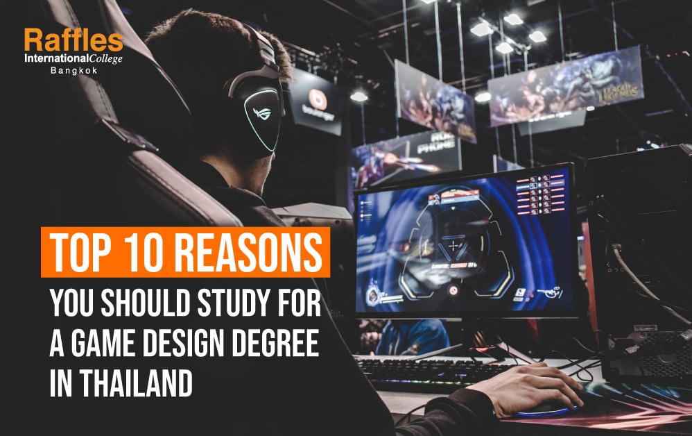 TOP 10 REASONS you should study for a game design degree in Thailand