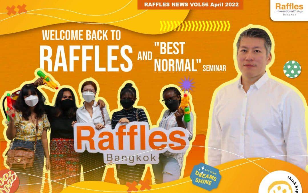 Raffles’ News Vol.56 April 2022